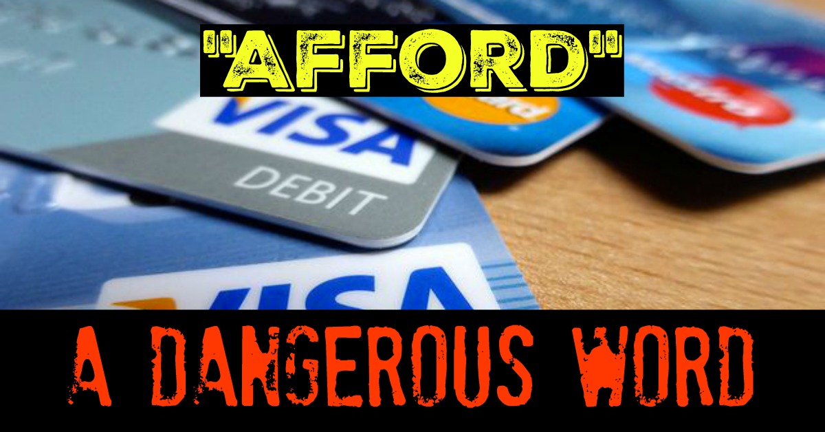 afford-a-dangerous-word