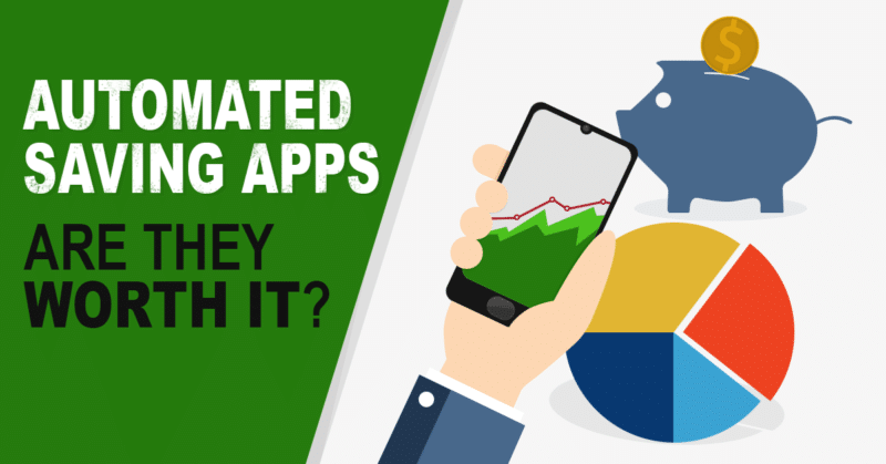 Automated Savings Apps: Are They Worth It