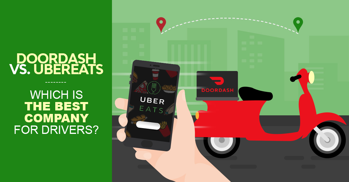 Doordash Vs Ubereats Which Is The Best Company For Drivers