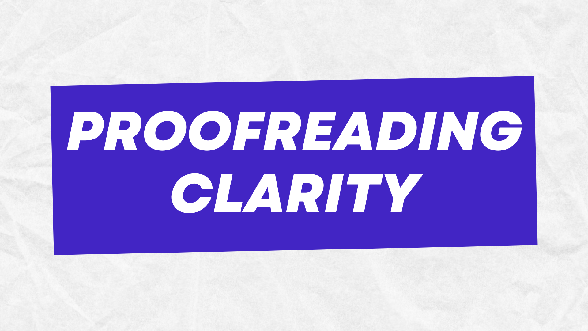 proofreading clarity