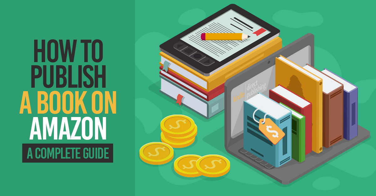 how-to-publish-a-book-on-amazon-a-complete-guide