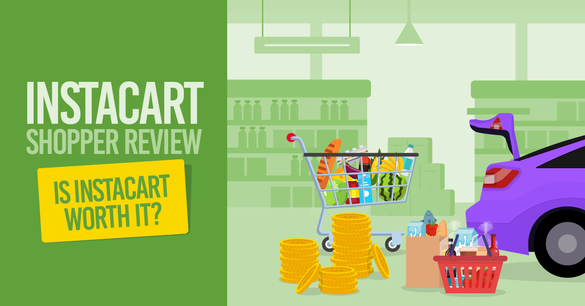 Instacart Shopper Review Is Instacart Worth it in 2024?