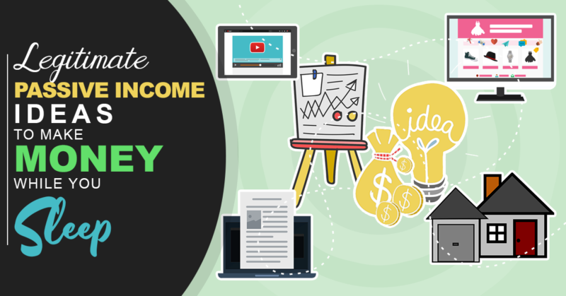 19 Legitimate Passive Income Ideas to Make Money While You Sleep