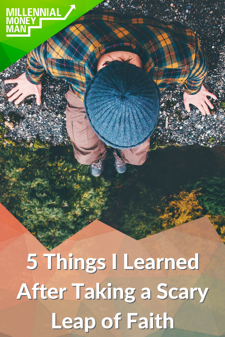 5 Things I Learned After Taking A Scary Leap Of Faith - 