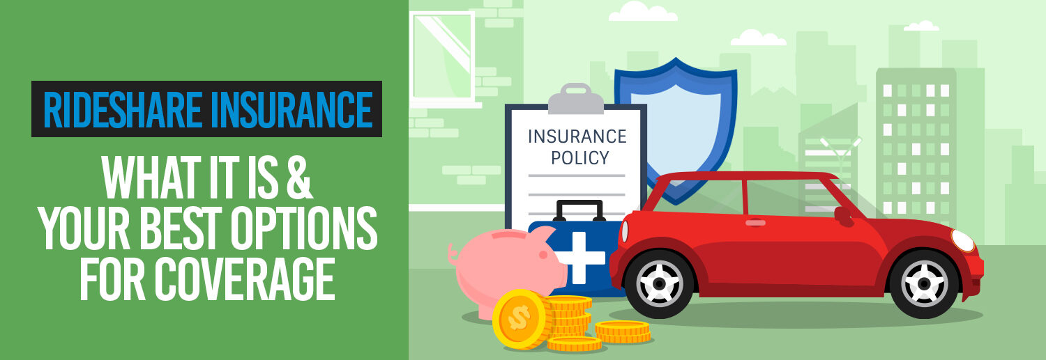 Rideshare Insurance What It Is & Your Best Options for Coverage