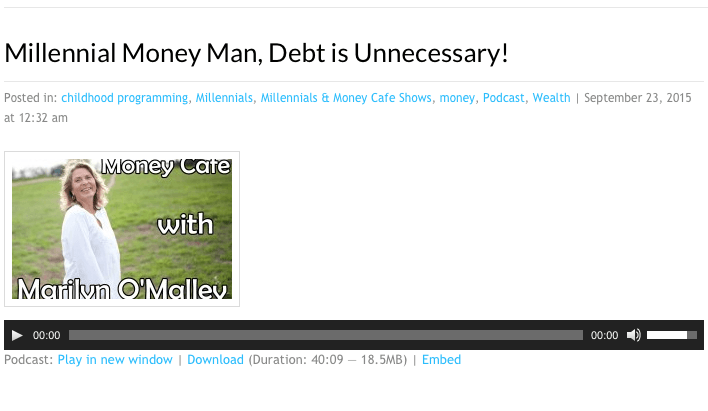 Millennial Money Man was recently interviewed for a Marilyn O'Malley podcast!
