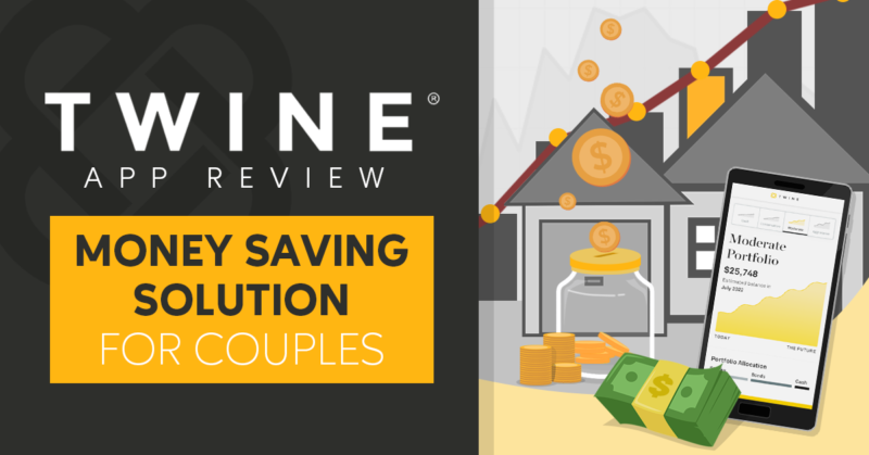 Twine App Review: Money Saving Solution for Couples