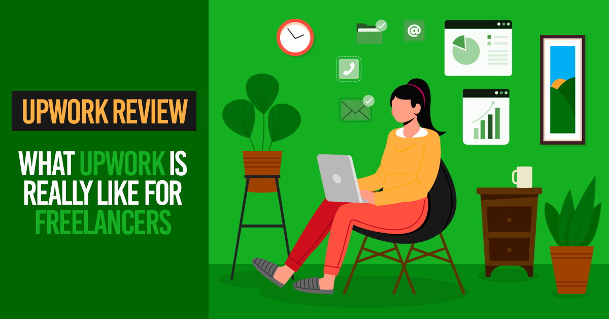 Upwork Review 2024 What Upwork Is Really Like For Freelancers