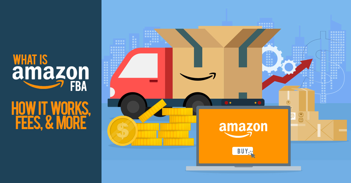 What is Amazon FBA? How it Works, Fees, & More