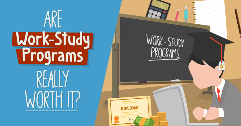 Are Work-Study Programs Really Worth It?