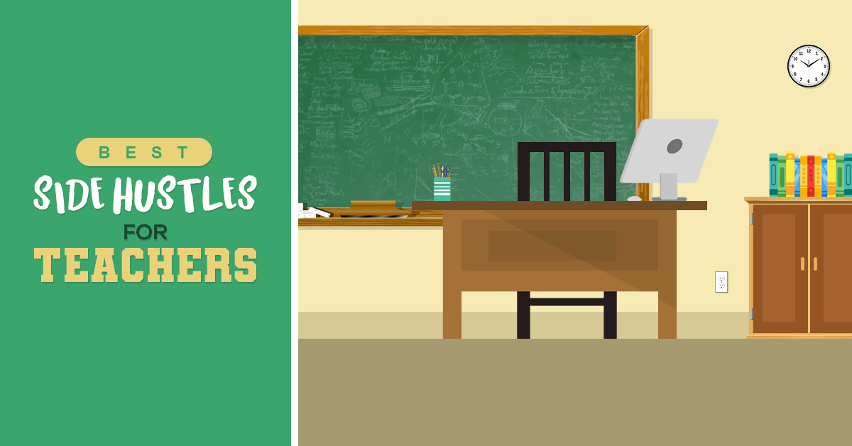 11 Best Side Hustles For Teachers To Make More Money At Home - 