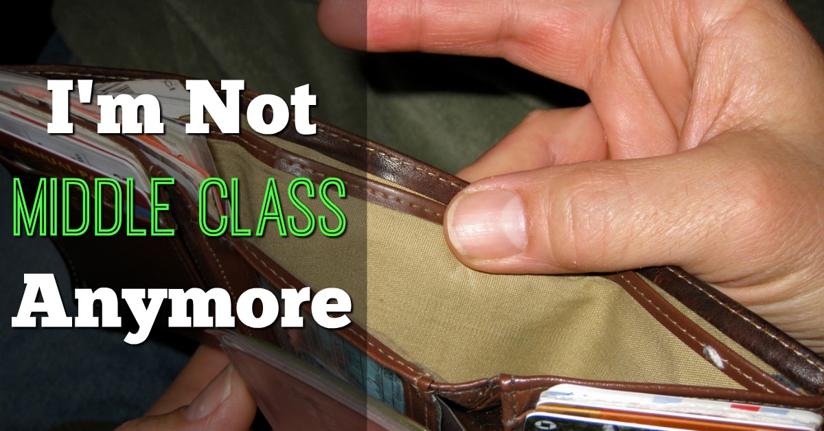 I’m Not Middle Class Anymore…